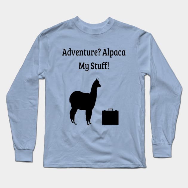 Adventure? Alpaca My Stuff! Long Sleeve T-Shirt by CatGirl101
